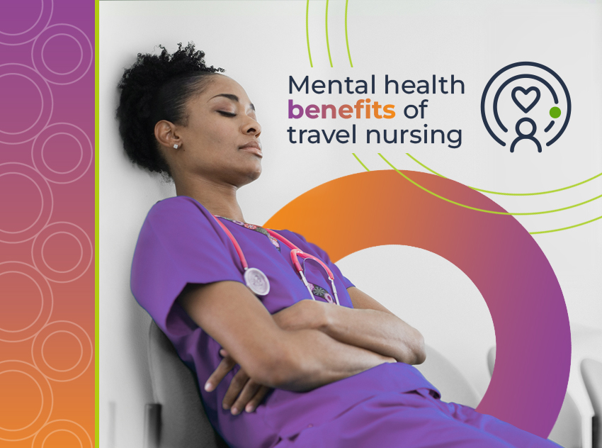 Travel Nursing Benefits Your Mental Health
