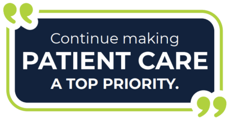quote that says continue making patient care a top priority