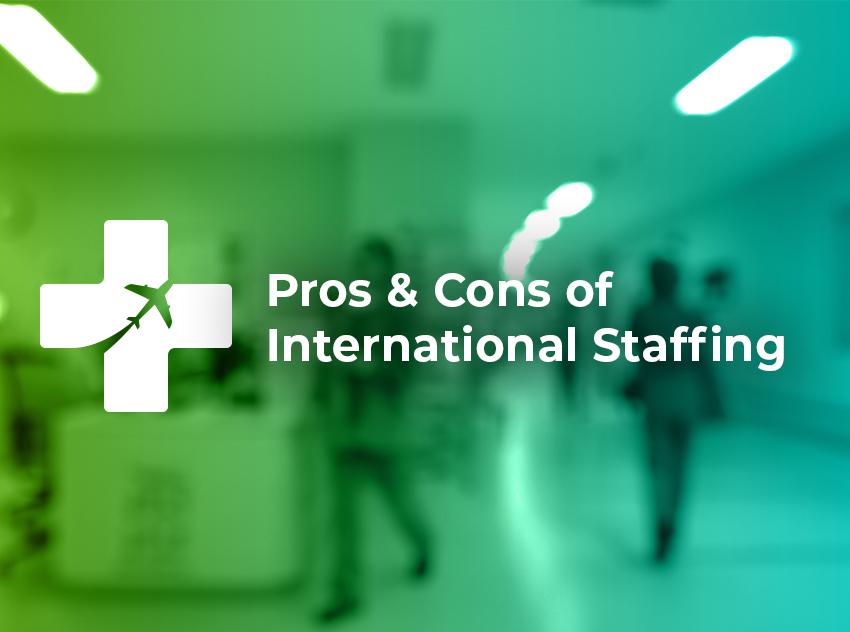 Pros & Cons of International Healthcare Staffing header
