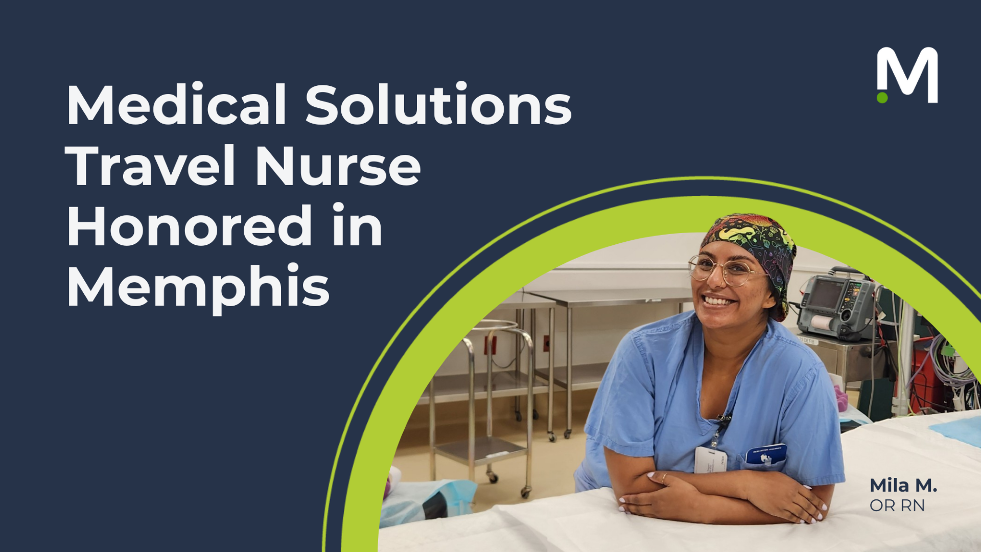 Medical Solutions | Travel Nurse Honored